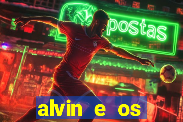 alvin e os esquilos 3 filme completo dublado download